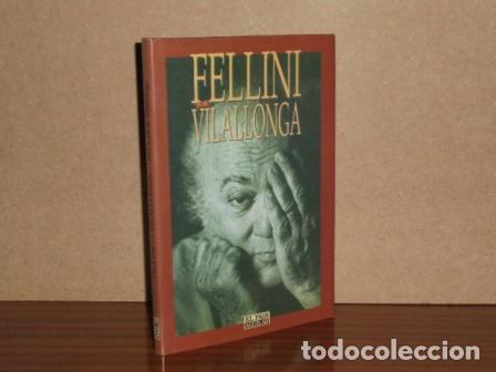 Libros: FELLINI POR VILALLONGA - Vilallonga, Jos&eacute; Luis de
