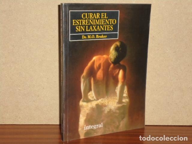 Libri di seconda mano: CURAR EL ESTRE&Ntilde;IMIENTO SIN LAXANTES - Bruker, M. O.