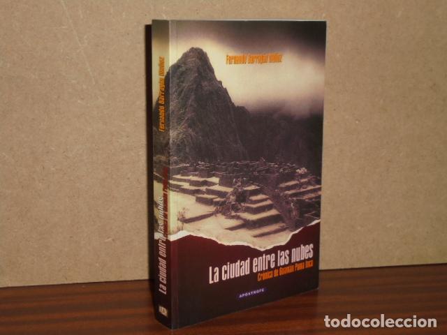 Libros: LA CIUDAD ENTRE LAS NUBES - Cr&oacute;nica de Guam&aacute;n Poma Inca - Barrag&aacute;n Mu&ntilde;oz, Fernando