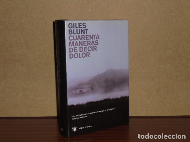 Libros: CUARENTA MANERAS DE DECIR DOLOR - Blunt, Giles - Foto 2