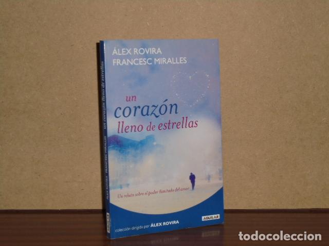 Libros: UN CORAZ&Oacute;N LLENO DE ESTRELLAS - Rovira, &Aacute;lex - Francesc Miralles