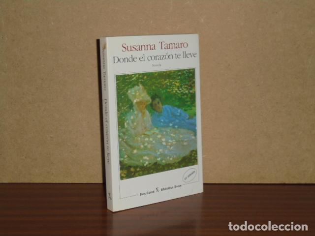 Libros: DONDE EL CORAZ&Oacute;N TE LLEVE - Tamaro, Susanna - Foto 2