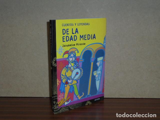 Libros: CUENTOS Y LEYENDAS DE LA EDAD MEDIA - Mirande, Jacqueline - Foto 2