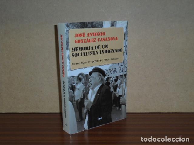 Libri di seconda mano: MEMORIA DE UN SOCIALISTA INDIGNADO - Gonz&aacute;lez Casanova, Jos&eacute; Antonio