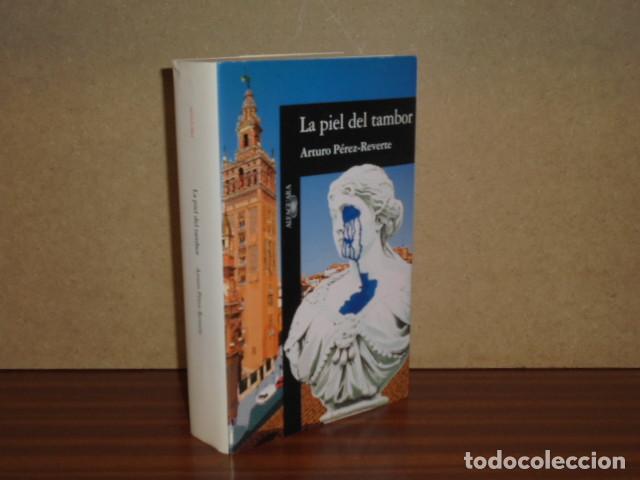 Libros: LA PIEL DEL TAMBOR - P&eacute;rez-Reverte, Arturo