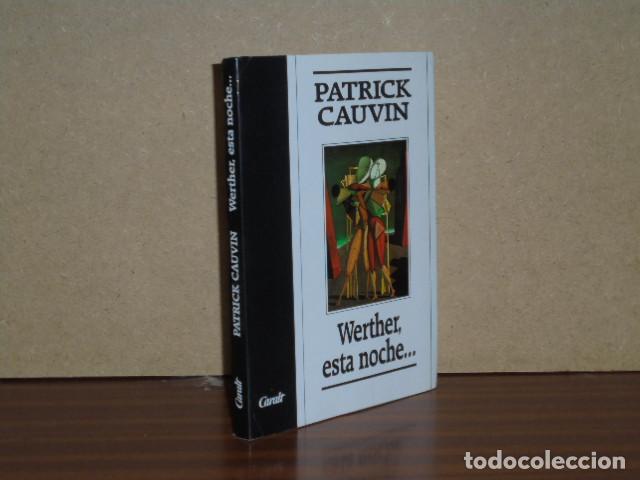 Libros: WERTHER, ESTA NOCHE - Cauvin, Patrick - Foto 2