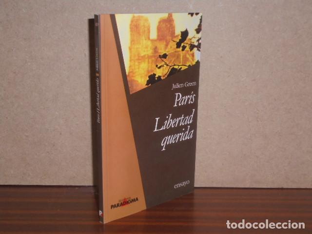Libros: PAR&Iacute;S - LIBERTAD QUERIDA - Green, Julien - Foto 2
