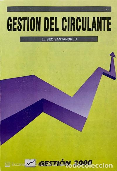 Libros: Gesti&oacute;n del circulante- 9788480880213