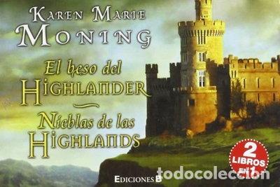Libros: El beso del Highlander + Nieblas de las Highlands- 9788466648103