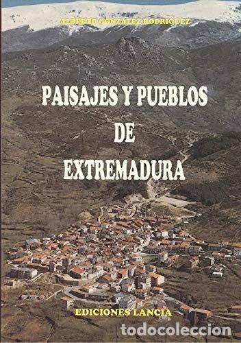 Libros: Paisajes y pueblos de Extremadura- 9788481770025