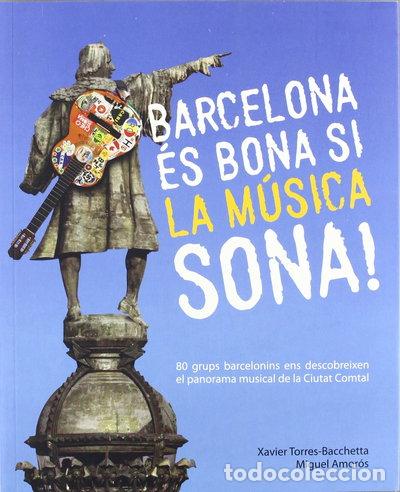 Livros em segunda m&atilde;o: Barcelona &eacute;s bona si la m&uacute;sica sona!- 9788461580927