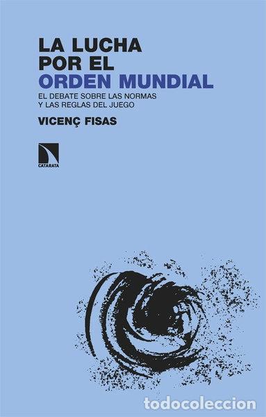 B&uuml;cher: La lucha por el orden mundial- 9788413526997