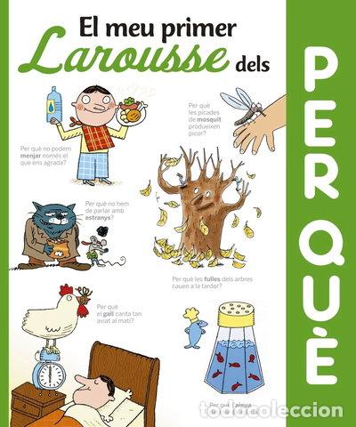 B&uuml;cher: El meu primer Larousse dels Per qu&egrave;?- 9788416641352
