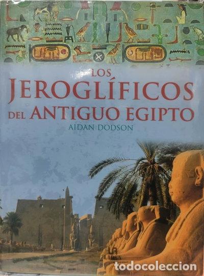 Livres: Los jerogl&iacute;ficos del Antiguo Egipto- 9788466205061