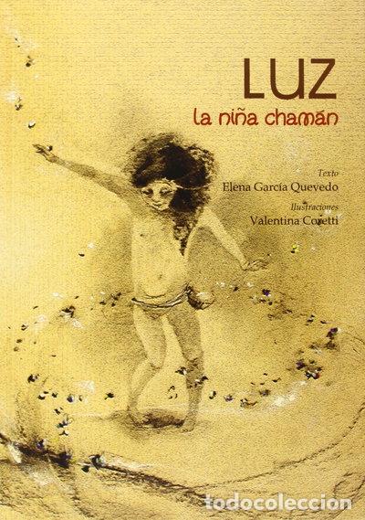 B&uuml;cher: Luz, la ni&ntilde;a cham&aacute;n- 9788494096235