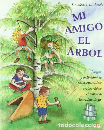 B&uuml;cher: Mi amigo el &aacute;rbol- 9788497541527