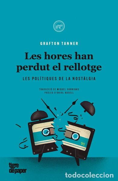 Libros: Les hores han perdut el rellotge- 9788418705489