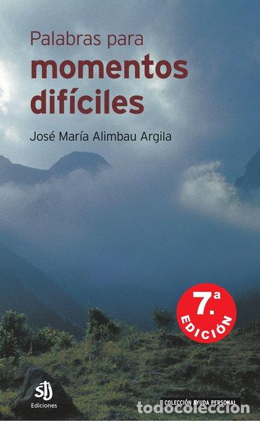 Libros: Palabras para momentos dif&iacute;ciles- 9788495066862