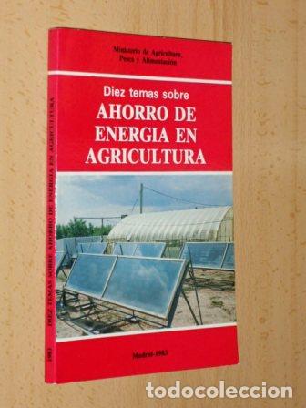 B&uuml;cher: DIEZ TEMAS SOBRE AHORRO DE ENERG&Iacute;A EN AGRICULTURA - VV. AA.