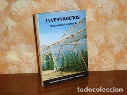books: INVERNADEROS - Instalaci&oacute;n y manejo - Serrano Cerme&ntilde;o, Zoilo