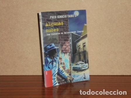 Libros: ALGUNAS NUBES - Taibo II, Paco Ignazio