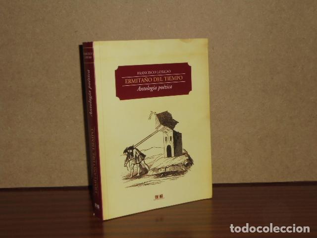 books: EL ERMITA&Ntilde;O DEL TIEMPO - Antolog&iacute;a po&eacute;tica - Loredo, Francisco
