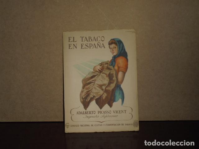 Libri di seconda mano: EL TABACO EN ESPA&Ntilde;A - El cultivo del tabaco en Espa&ntilde;a en relaci&oacute;n con la econom&iacute;a nacional - Picasso