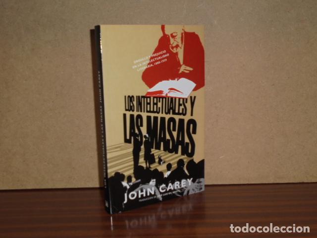 B&uuml;cher: LOS INTELECTUALES Y LAS MASAS - Carey, John