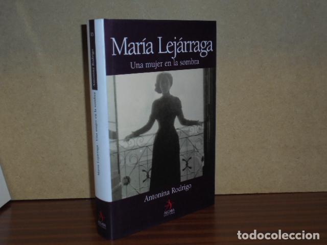 Libros: MAR&Iacute;A LEJ&Aacute;RRAGA - Una mujer en la sombra - Rodrigo, Antonina