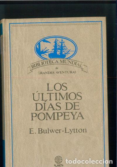 Libri di seconda mano: Los &uacute;ltimos d&iacute;as de Pompeya- 9788432091056