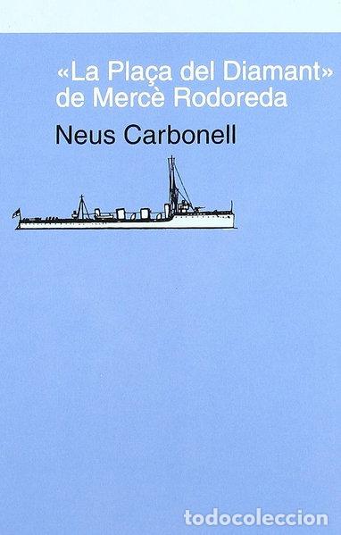 Livres: La pla&ccedil;a del Diamant, de Merc&egrave; Rodoreda- 9788475964324