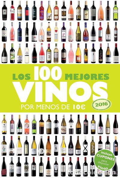 B&uuml;cher: Los 100 mejores vinos por menos de 10 euros, 2016- 9788408142959