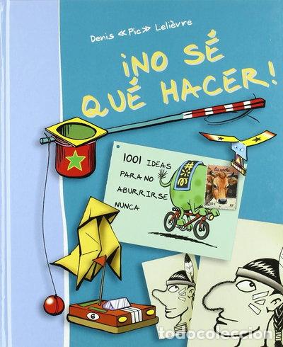 B&uuml;cher: &iexcl;No s&eacute; qu&eacute; hacer!- 9788484182818
