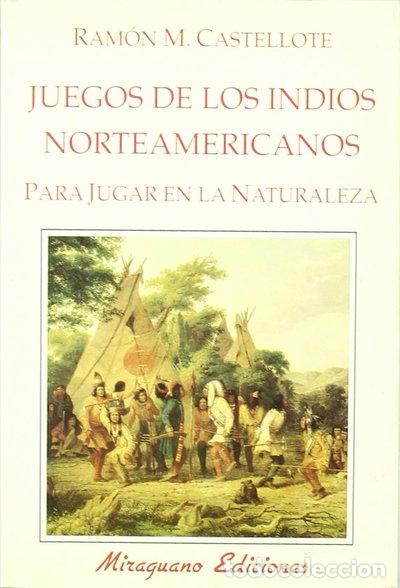 Libros: Juegos de los Indios Norteamericanos para Jugar en la Naturaleza- 9788485639625