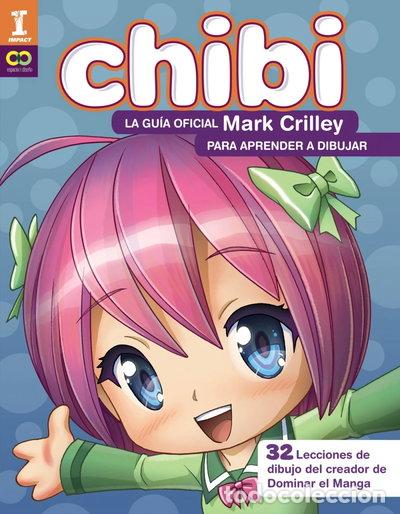 Livros em segunda m&atilde;o: Chibi! La gu&iacute;a oficial de Mark Crilley para aprender a dibujar- 9788441540187