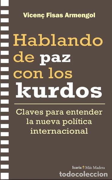 B&uuml;cher: HABLANDO DE PAZ CON LOS KURDOS- 9788410328969