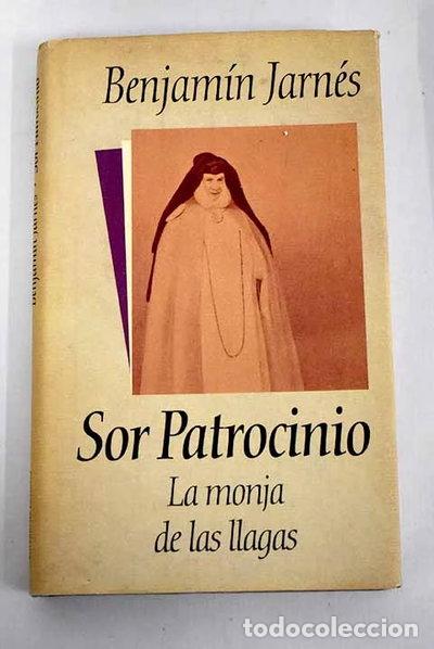 B&uuml;cher: Sor Patrocinio, la monja de las llagas- 9788422644262
