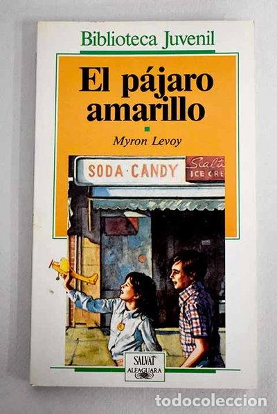 Livres: El p&aacute;jaro amarillo- 9788434586543
