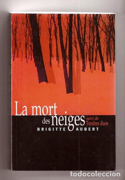 Libros: La mort des neiges. Suivi de Tendres duos- 9782744140105