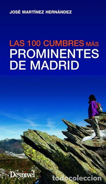 Libros: Las 100 cumbres m&aacute;s prominentes de Madrid- 9788498293371