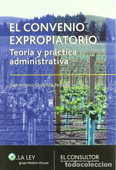 Libros: El convenio expropiatorio: teor&iacute;a y pr&aacute;ctica administrativa- 9788470524332