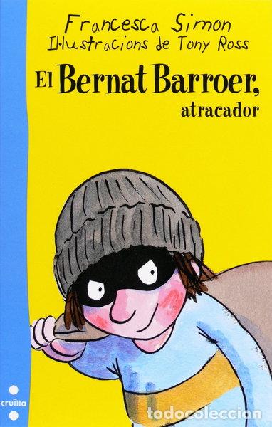 Libros: El Bernat Barroer, atracador- 9788466125970