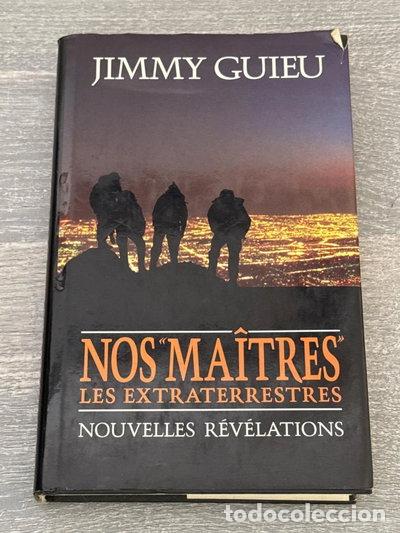 Libros: Nos ma&icirc;tres les extraterrestres : nouvelles r&eacute;v&eacute;lations- 9782724277135