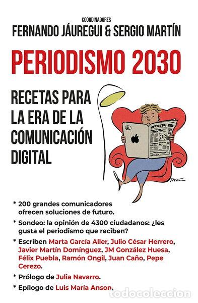 Livros em segunda m&atilde;o: Periodismo 2030. Recetas para la era de la comunicaci&oacute;n digital- 9788418757112