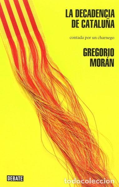 Libros: La decadencia de Catalu&ntilde;a- 9788499923154