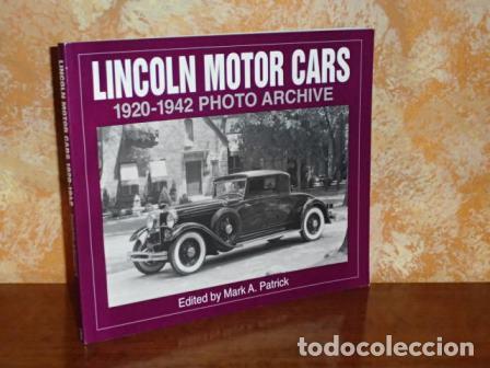 books: LINCOLN MOTOR CARS - 1920-1942 Photo Archive - Edited by Mark A. Patrick