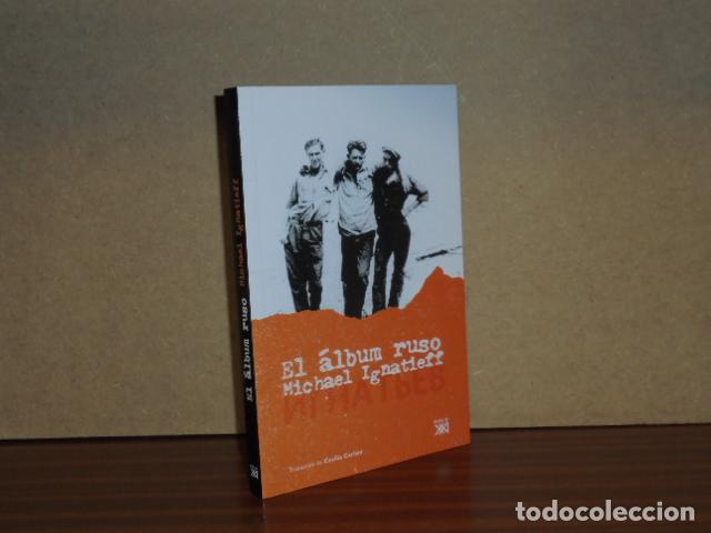books: EL &Aacute;LBUM RUSO - Ignatieff, Michael
