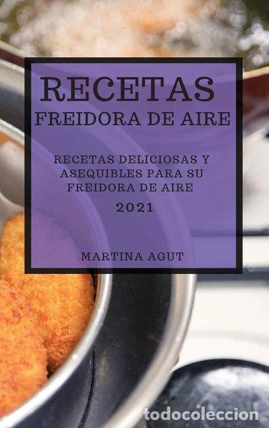 Libros: Recetas freidora de aire 2021- 9781801987639