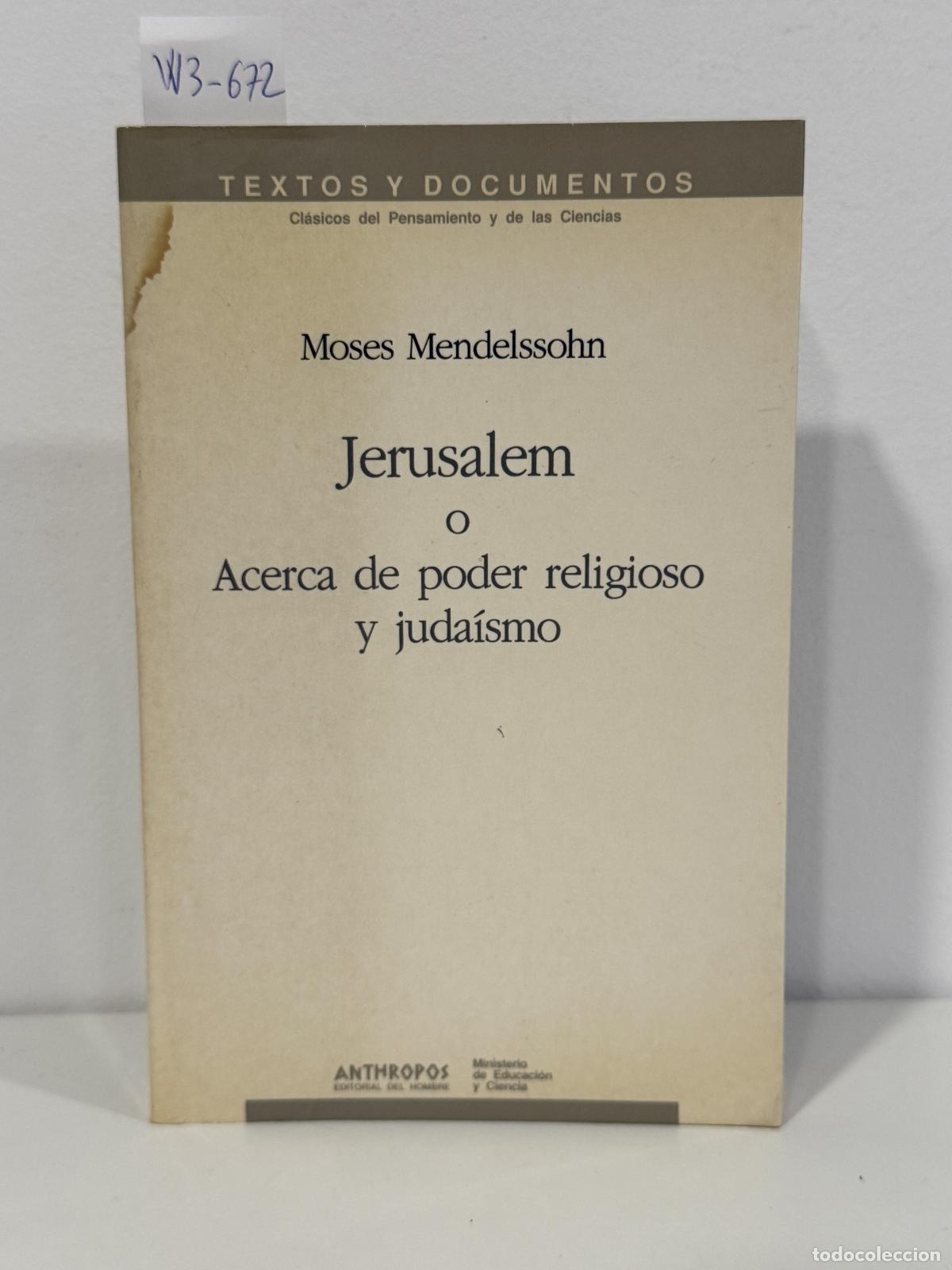 Livres: MENDELSSOHN, Moses. - Jerusalem o Acerca del poder religioso o juda&iacute;smo.