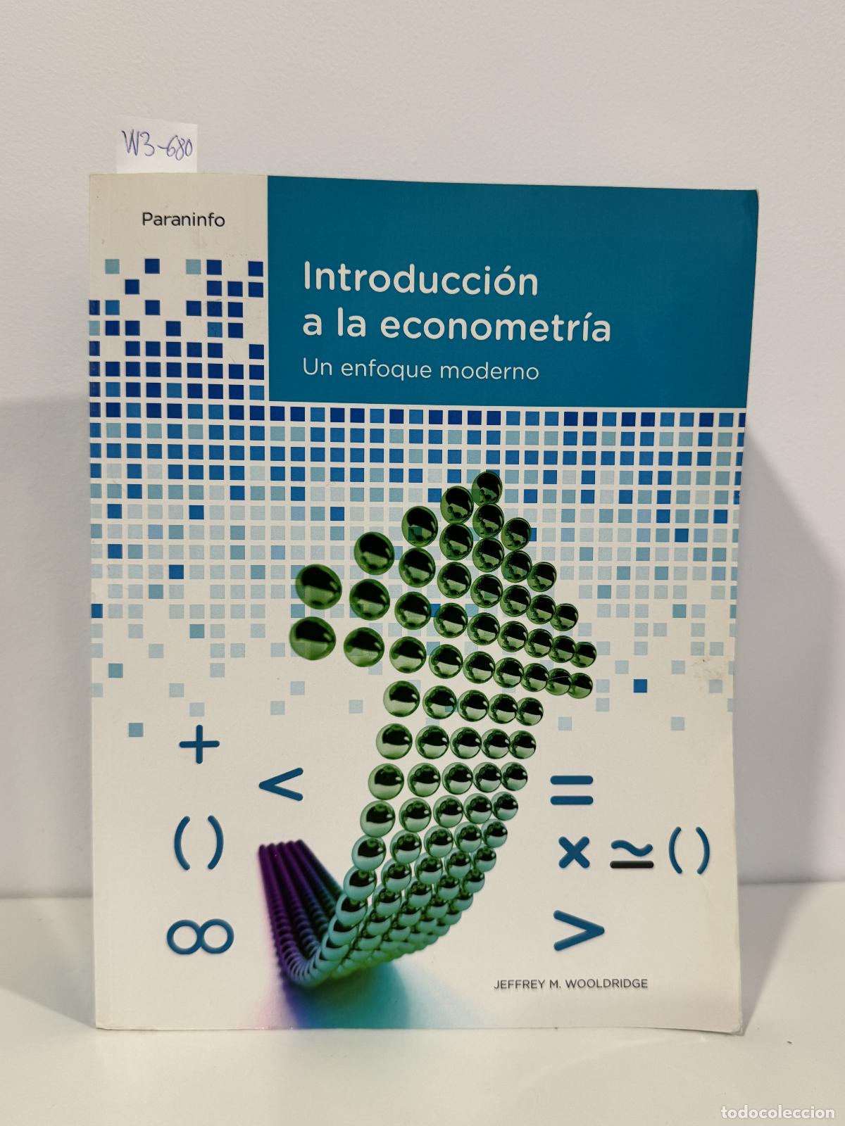 Livres: WOOLDRIDGE, Jeffrey M. - Introducci&oacute;n a la econometr&iacute;a. Un enfoque modermo.